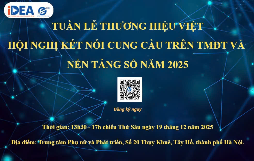 Mời Doanh nghiệp tham dự Tuần lễ thương hiệu Việt và Hội nghị kết nối cung cầu trên TMĐT và nền tảng số năm 2025