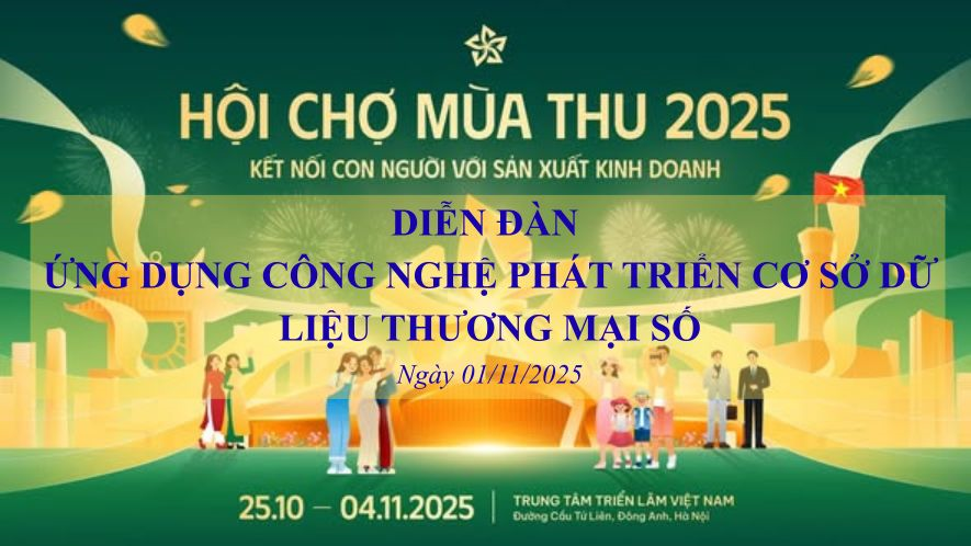 Sắp diễn ra Diễn đàn ứng dụng công nghệ phát triển cơ sở dữ liệu thương mại số