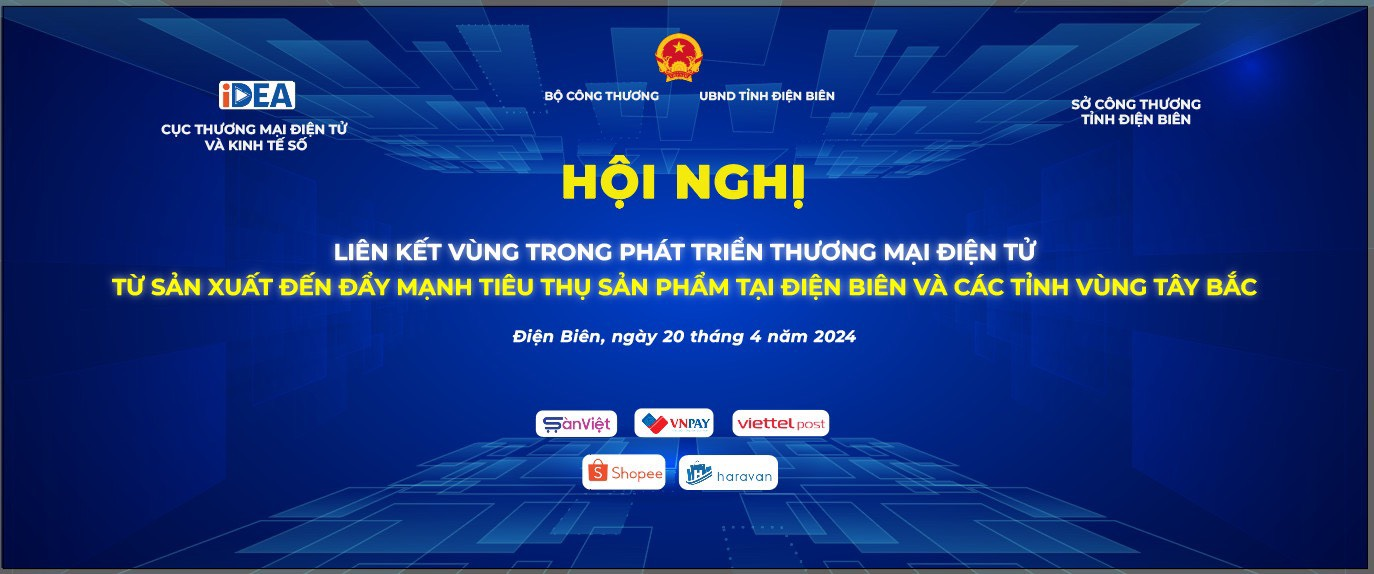 Sắp diễn ra Hội nghị thúc đẩy liên kết vùng trong phát triển thương mại điện tử tại Điện Biên và các tỉnh Vùng Tây Bắc